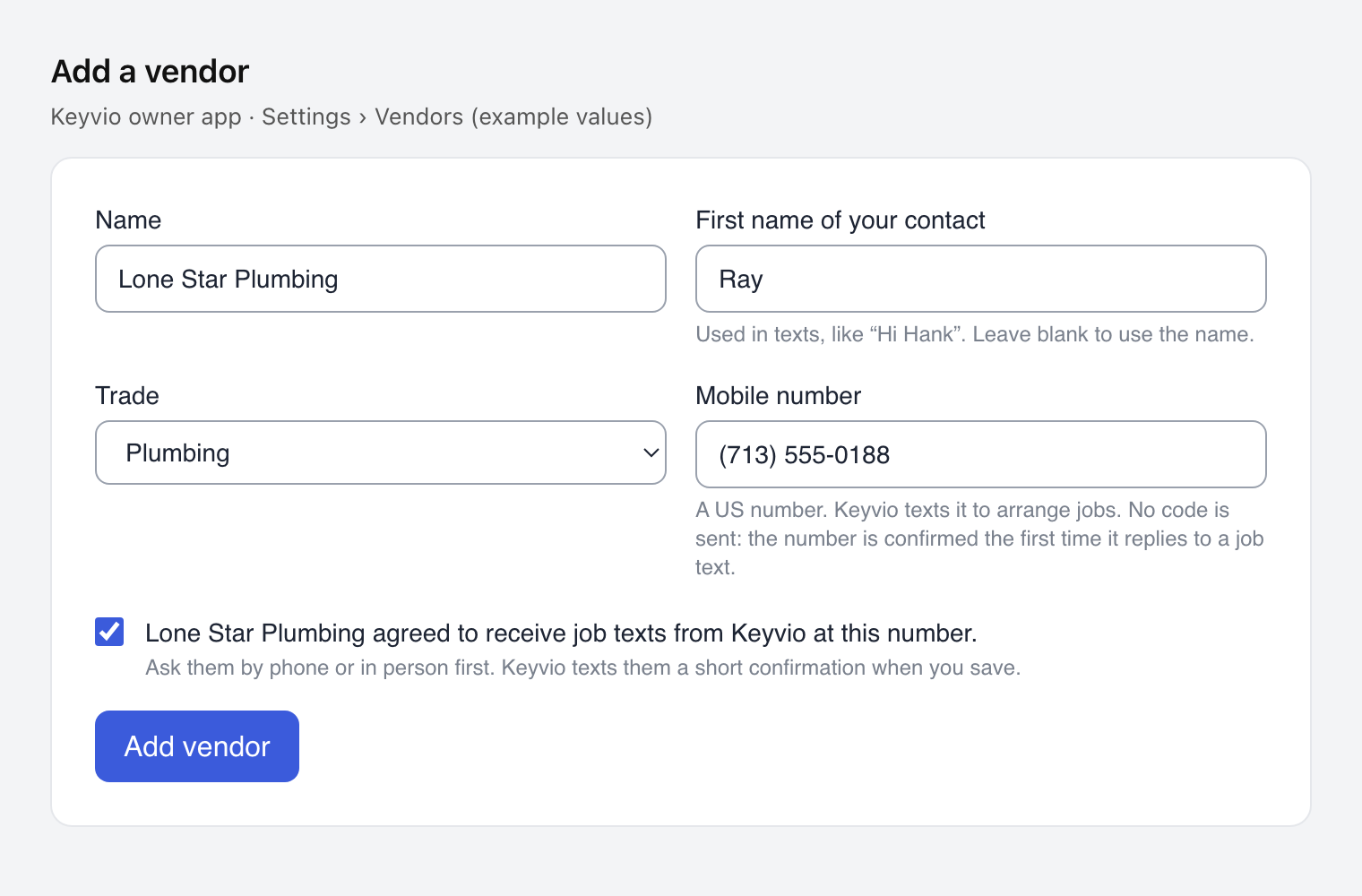 The Keyvio Add vendor form: name, contact, trade, mobile number, and the required checkbox 'Example Plumbing Co agreed to receive job texts from Keyvio at this number.' with the hint 'Ask them by phone or in person first. Keyvio texts them a short confirmation when you save.'